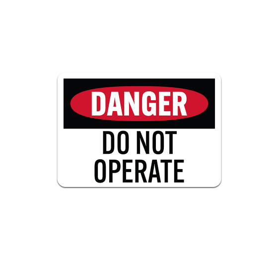 Do Not Operate Magnetic Sign (Non Reflective)