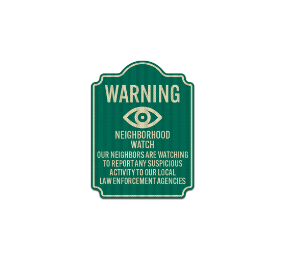 Warning Neighbourhood Watch Aluminum Sign (HIP Reflective)