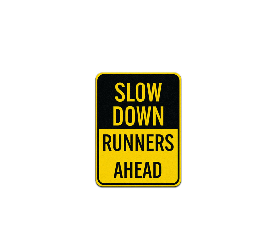 Runners Ahead Aluminum Sign (Non Reflective)