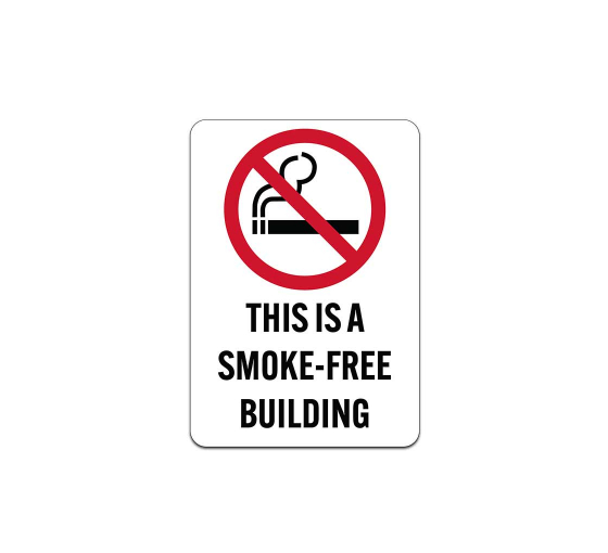 This Is A SmokeFree Building Aluminum Sign (Non Reflective)