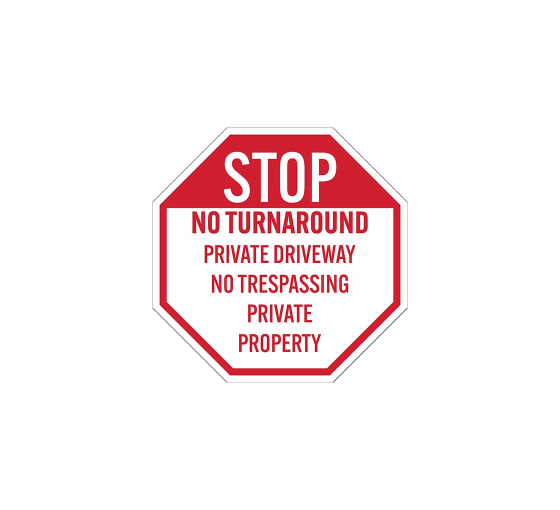 No Turn Around Private Property Aluminum Sign (Non Reflective)