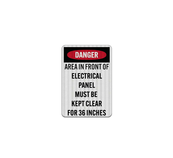 Electrical Panel Must Be Kept Clear Aluminum Sign (EGR Reflective)