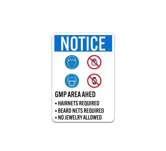 OSHA GMP Area Ahead Aluminum Sign (Non Reflective)