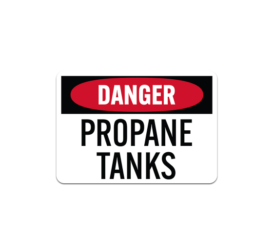 OSHA Propane Tanks Aluminum Sign (Non Reflective)