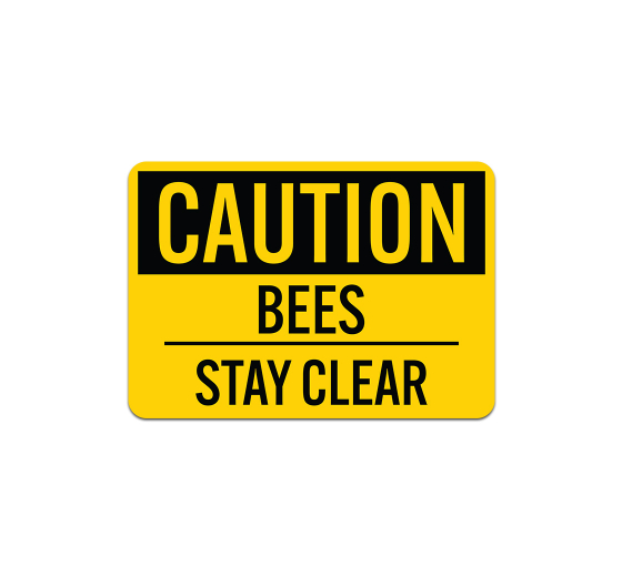OSHA Bees Stay Clear Aluminum Sign (Non Reflective)
