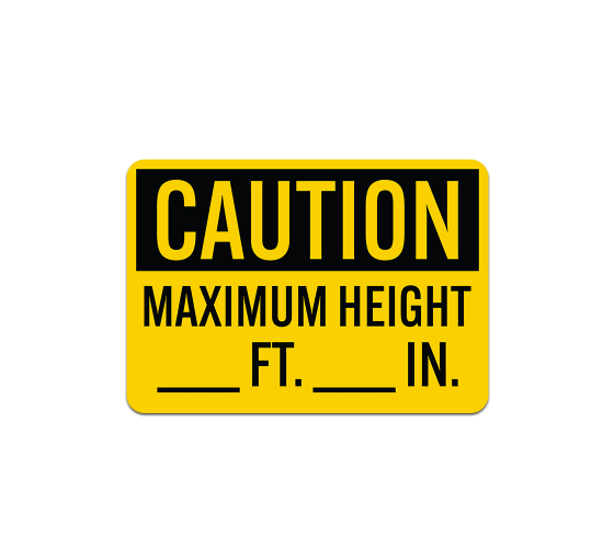 Write-On OSHA Maximum Height Ft In Aluminum Sign (Non Reflective)