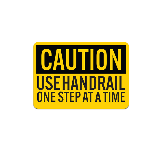 Use Handrail One Step At A Time Decal (Non Reflective)