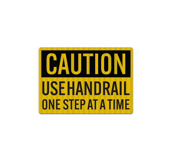 Use Handrail One Step At A Time Decal (EGR Reflective)