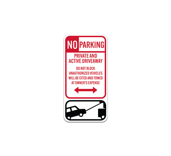 Active Driveway Do Not Block Aluminum Sign (Non Reflective)