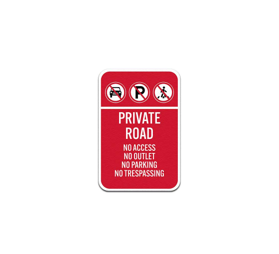 Private Road No Access Outlet Aluminum Sign (Non Reflective)