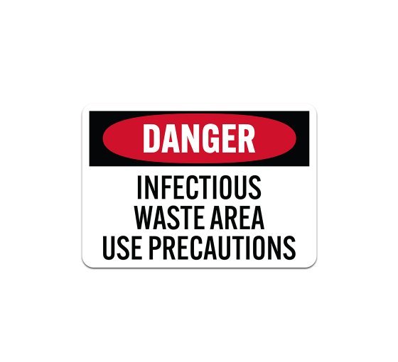 OSHA Infectious Waste Area Use Precautions Aluminum Sign (Non Reflective)