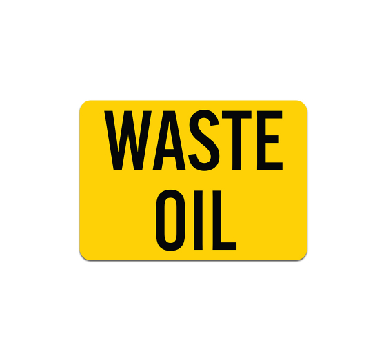 Waste Oil Aluminum Sign (Non Reflective)