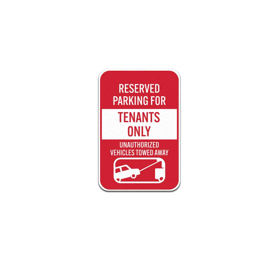 Reserved Parking For Tenants Only Aluminum Sign (Non Reflective)