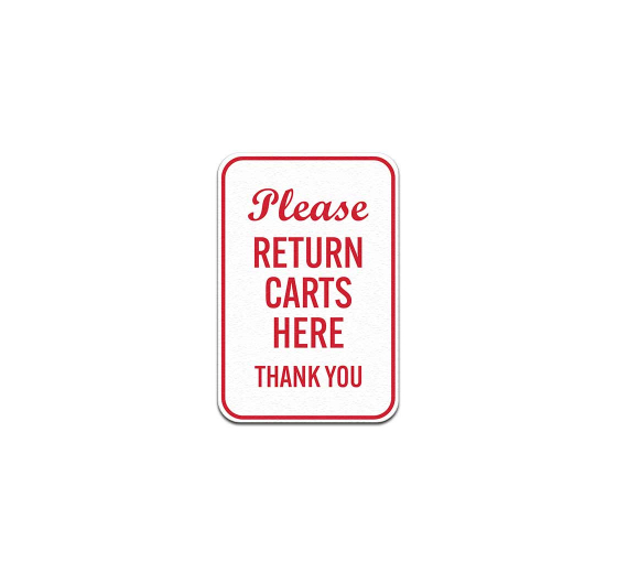 Please Return Carts Here Aluminum Sign (Non Reflective)
