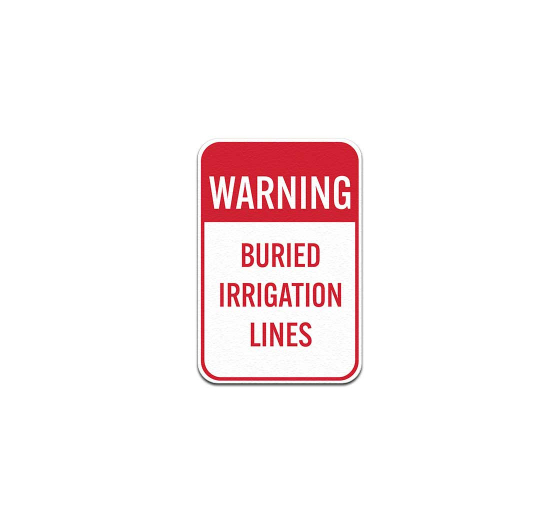Buried Irrigation Lines Aluminum Sign (Non Reflective)