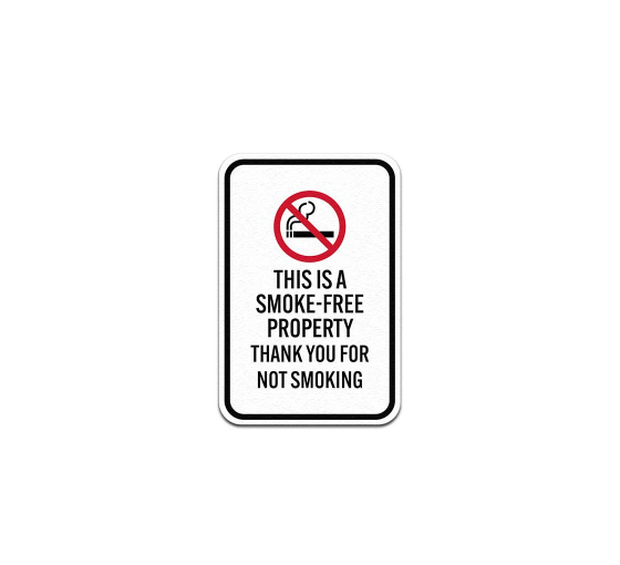 This Is A Smoke Free Property Aluminum Sign (Non Reflective)