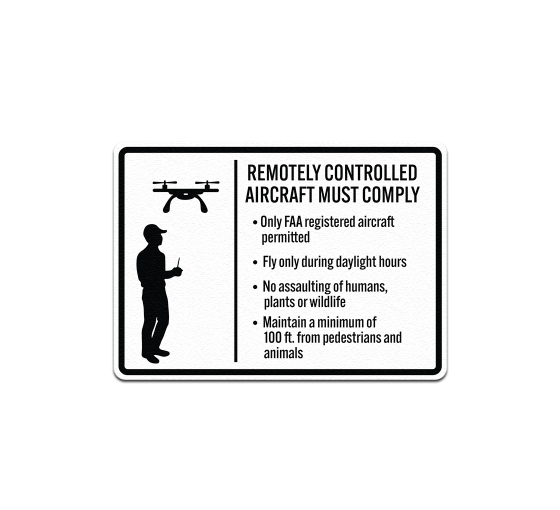 Remotely Controlled Aircraft Must Comply Aluminum Sign (Non Reflective)