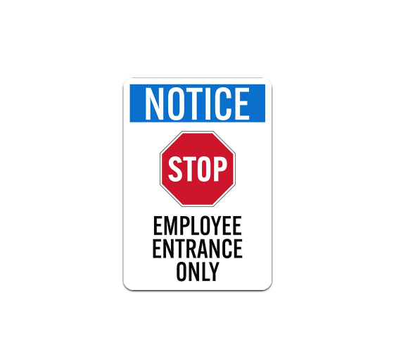 OSHA Employee Entrance Only Aluminum Sign (Non Reflective)
