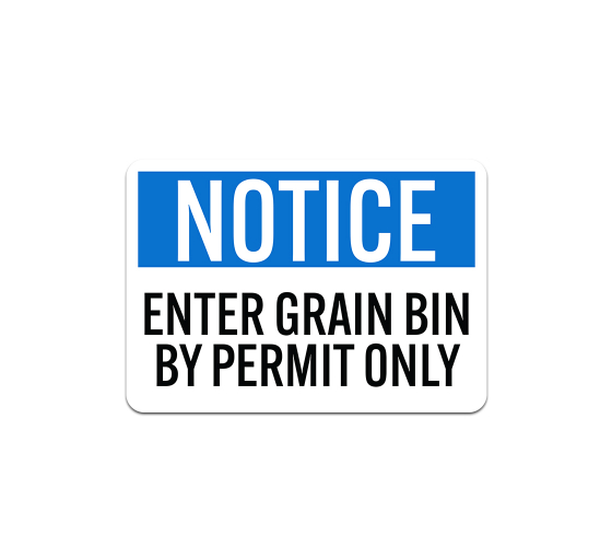 OSHA Enter Grain Bin By Permit Only Aluminum Sign (Non Reflective)