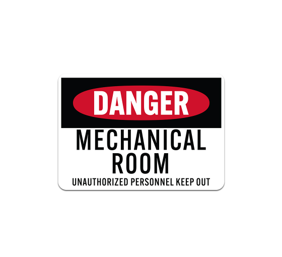 OSHA Mechanical Room Unauthorized Personnel Keep Out Aluminum Sign (Non Reflective)