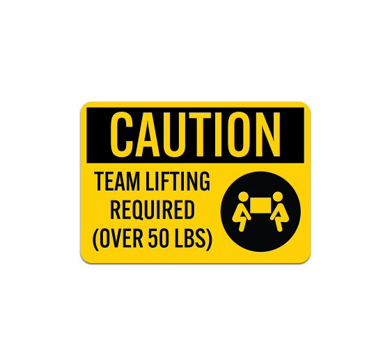 OSHA Team Lifting Required Aluminum Sign (Non Reflective)