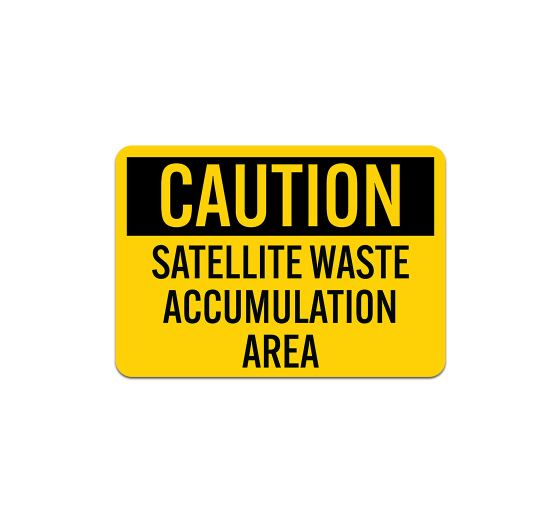 OSHA Satellite Waste Accumulation Area Aluminum Sign (Non Reflective)