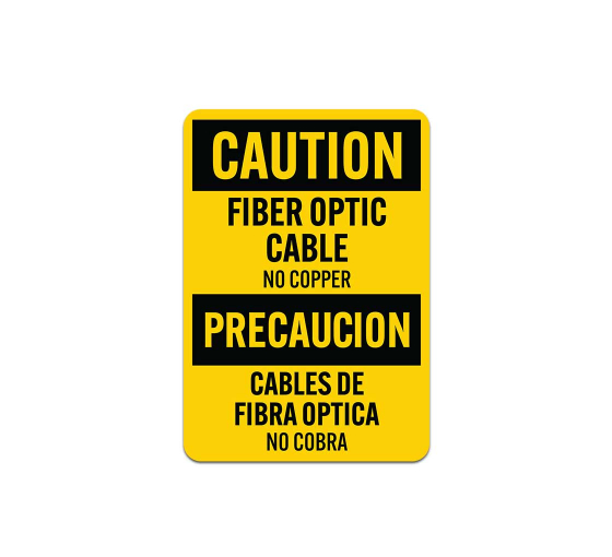 Bilingual Fiber Optic Cable No Copper Cables Aluminum Sign (Non Reflective)