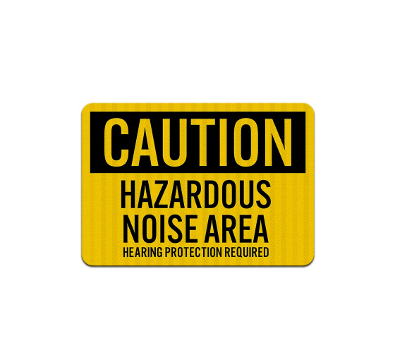 Hazardous Noise Area Aluminum Sign (EGR Reflective)