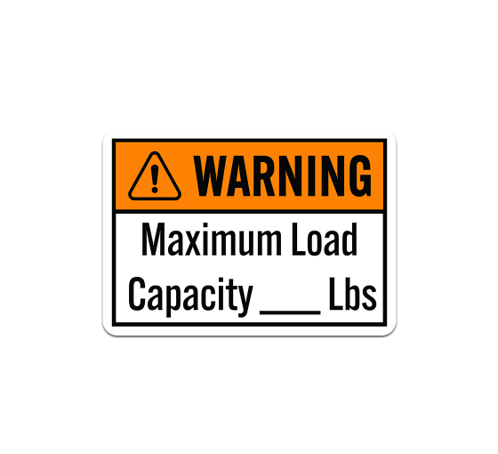 ANSI Maximum Load Capacity Lbs Aluminum Sign (Non Reflective)