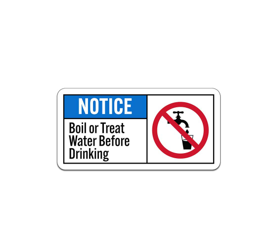 ANSI Boil Or Treat Water Before Drinking Aluminum Sign (Non Reflective)