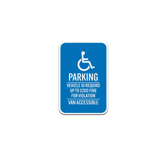 ADA Accessible Parking Vehicle ID Required Aluminum Sign (Non Reflective)