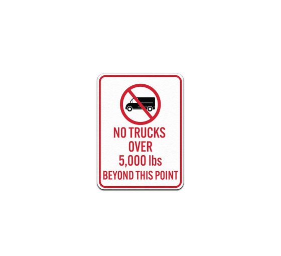 No Trucks Over Beyond This Point Aluminum Sign (Non Reflective)
