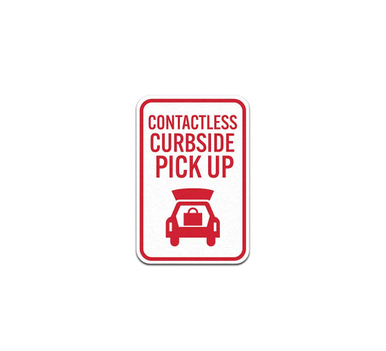 Contactless Curbside Pickup Aluminum Sign (Non Reflective)