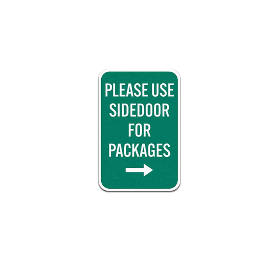 Please Use Side Door For Packages Aluminum Sign (Non Reflective)