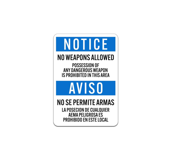 Bilingual OSHA No Weapons Allowed Aluminum Sign (Non Reflective)