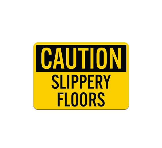 OSHA Slippery Floors Aluminum Sign (Non Reflective)