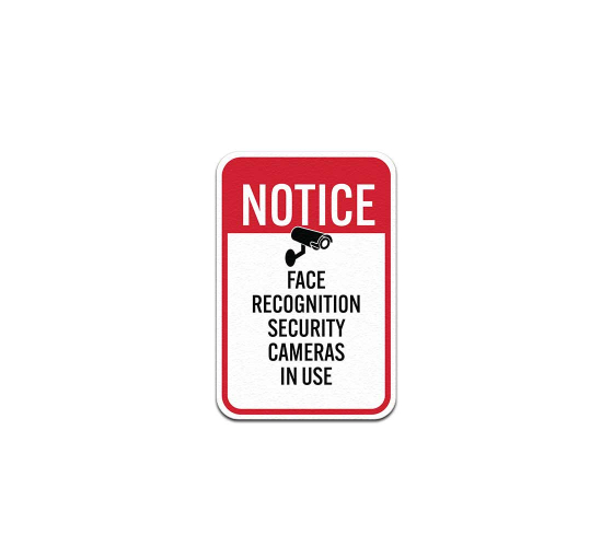 Face Recognition Security Cameras In Use Aluminum Sign (Non Reflective)
