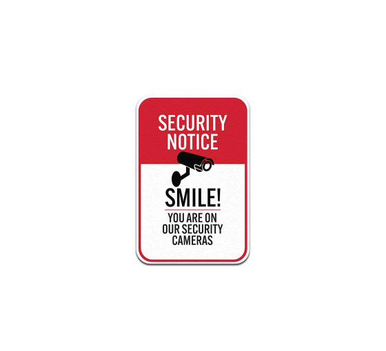 Smile You Are On Our Security Cameras Aluminum Sign (Non Reflective)