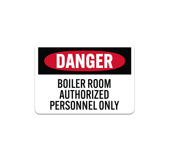 OSHA Boiler Room Authorized Personnel Only Plastic Sign