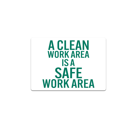 Clean Work Safe Decal (Non Reflective)