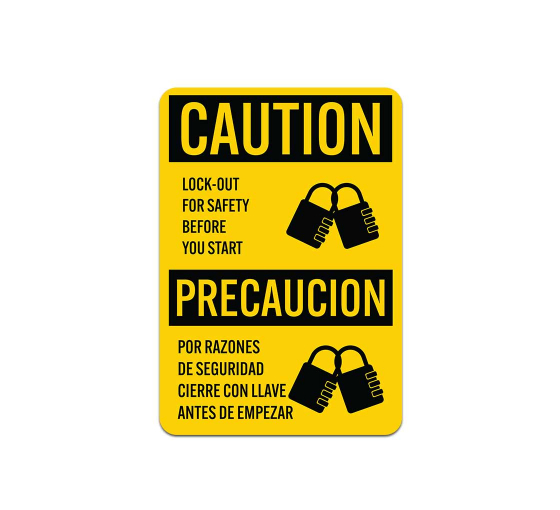 Bilingual OSHA Lock Out For Safety Before You Start Plastic Sign