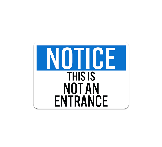 This Is Not An Entrance Plastic Sign