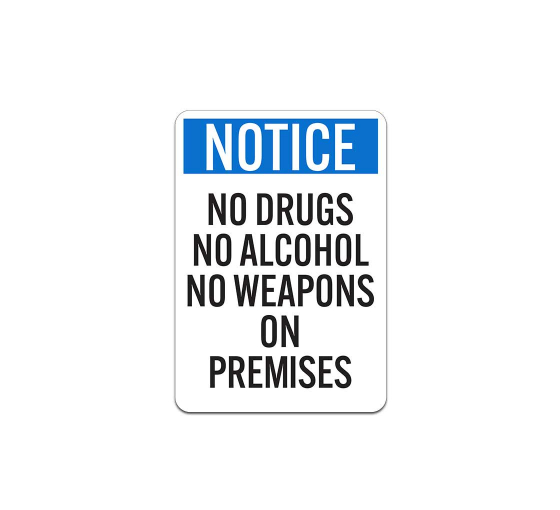No Drugs No Alcohol No Weapons On Premises Plastic Sign