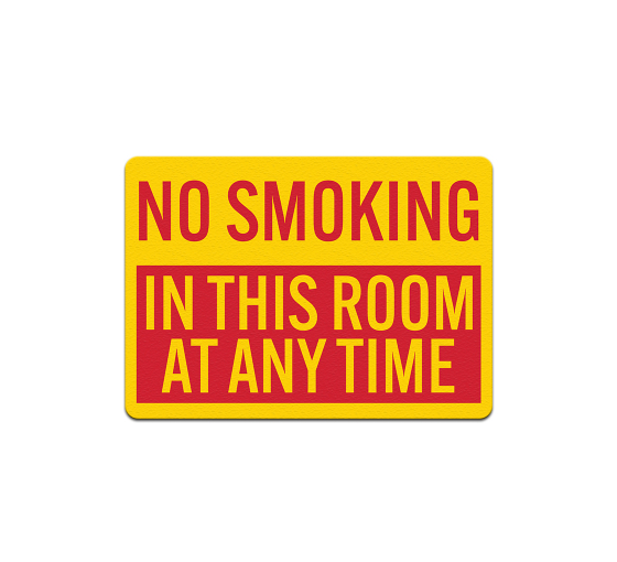 No Smoking In This Room At Any Time Plastic Sign