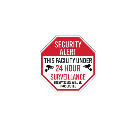This Facility Under 24 Hrs Surveillance Plastic Sign