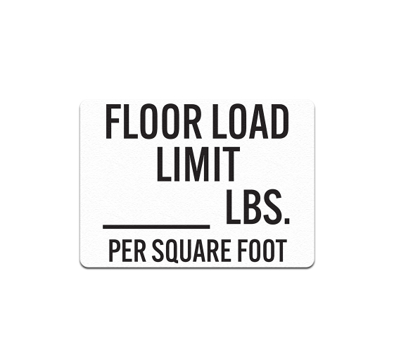 Write-On Floor Load Limit Plastic Sign