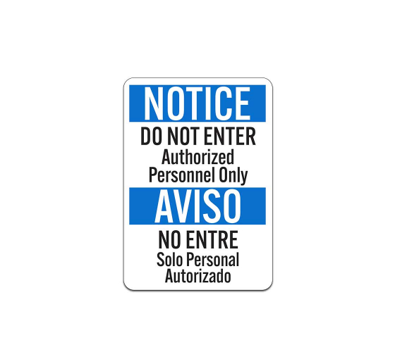 Bilingual OSHA Do Not Enter Authorized Personnel Only Plastic Sign