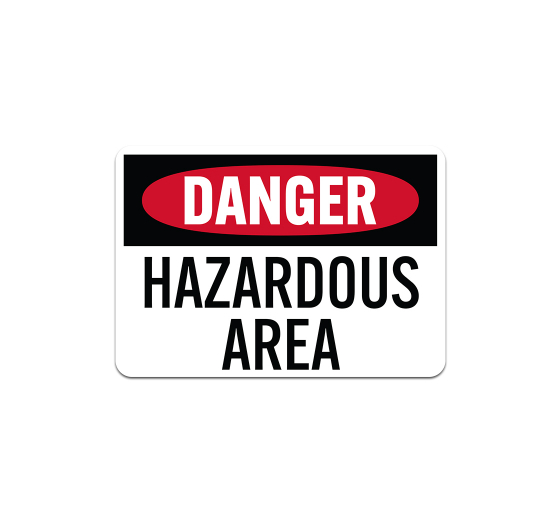 OSHA Hazardous Area Plastic Sign