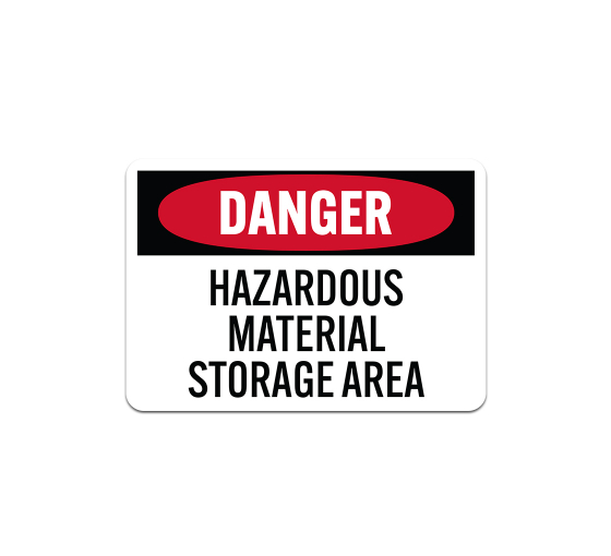 OSHA Danger Hazardous Material Storage Area Plastic Sign