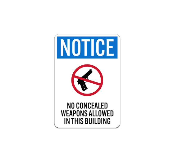 Notice No Concealed Weapons Allowed In This Building Plastic Sign